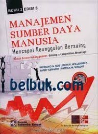 MANAJEMEN SUMBER DAYA MANUSIA;Mencapai Keunggulan Bersaing edisi 6,buku 2