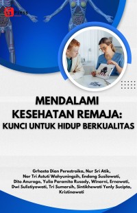 Mendalami Kesehatan Remaja : Kunci Untuk Hidup Berkualitas