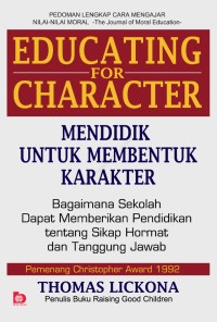 EDUCATING FOR CHARACTER: mENDIDIK uNTUK MEMBENTUK KARAKTER