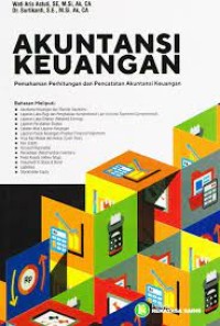 AKUTANSI KEUANGAN ; Pemahaman perhitungan dan Pencatatan Akutansi Keuangan