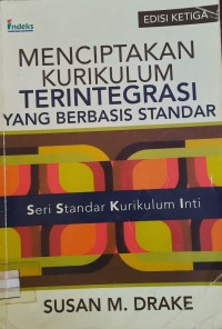 MENCIPTAKAN KURIKULUM TERINTEGRASI YANG BERBASIS STANDAR